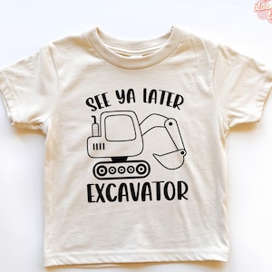 See Ya Later T-shirt pelle pour tout-petits T-shirt pelle minimaliste pour enfants mignon Soirée à thème de la construction Chemise naturelle Pull col rond