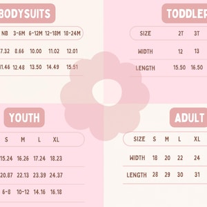 May include: A pink chart displays size measurements for bodysuits, toddler, youth, and adult clothing. Measurements are in inches for width and length, with fit sizes also included for youth sizes. The chart includes sizes from NB to 3XL.