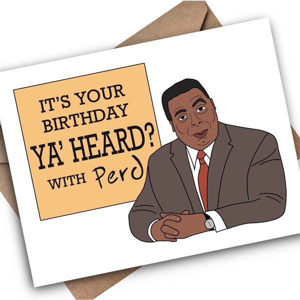 Parks and Rec It's Your Birthday Ya Heard? (with Perd) Greeting Card Gift