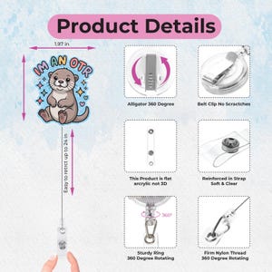 May include: A retractable badge reel with a cute otter design that reads "I'm an OTR". The reel has a 1.97-inch diameter and retracts up to 24 inches. Features include a belt clip, sturdy ring, and firm nylon thread.