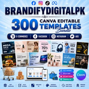 May include: A digital bundle of 300 Canva editable templates by BRANDIFYDIGITALPK, featuring social media icons, e-commerce graphics, a shopping cart with boxes, a laptop, a smartphone, and a blue basket, all set against a light blue background.