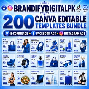 May include: A digital marketing bundle graphic titled BRANDIFYDIGITALPK featuring 200 Canva editable templates for e-commerce, Facebook, and Instagram ads. The layout displays a grid of 15 blue-themed product advertisement examples with text.