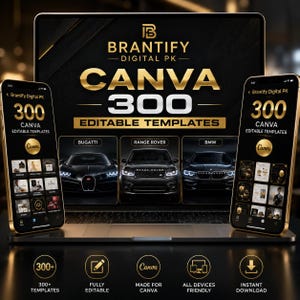 以下が含まれることがあります： ラップトップとスマートフォンに表示された、Canvaデジタルテンプレートの広告。画像には「Brantify Digital PK - Canva 300 Editable Templates」と表示されています。Bugatti、Range Rover、BMWの車のモデルが紹介されています。「完全に編集可能」や「即時ダウンロード」などの機能を示すアイコンがあります。