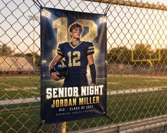 May include: A rectangular vinyl banner featuring a football player in a navy and gold uniform with the number 12. The text reads SENIOR NIGHT, JORDAN MILLER, #12, CLASS OF 2027, and RIVERSIDE EAGLES FOOTBALL. The banner is attached to a chain-link fence.