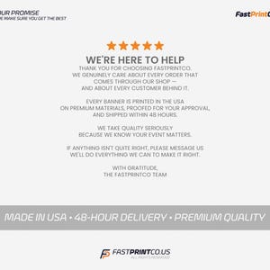 May include: White background with text that reads "OUR PROMISE WE MAKE SURE YOU GET THE BEST" and "WE'RE HERE TO HELP". The text also states that banners are printed in the USA and shipped within 48 hours. The FastPrintCo logo is in the top right corner.