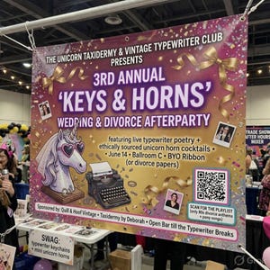 May include: A banner for the 3rd Annual 'Keys & Horns' Wedding & Divorce Afterparty, featuring a unicorn with heart-shaped sunglasses and a typewriter. The banner includes event details, sponsors, and a QR code for a playlist.