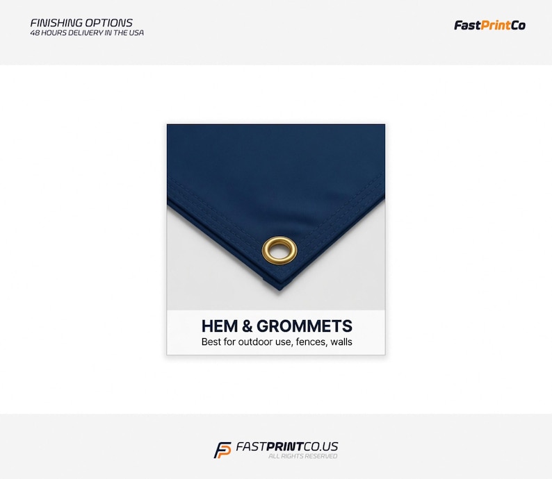 May include: Close-up of a navy blue fabric corner with a gold grommet. The image includes the text "HEM & GROMMETS" and "Best for outdoor use, fences, walls". The logo for FastPrintCo is also visible.
