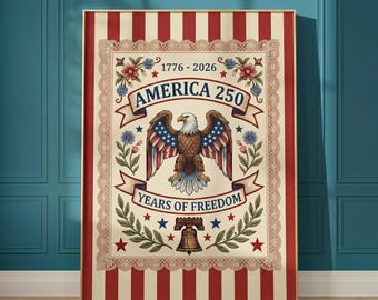 America 250 Years of Freedom Poster Vintage Bald Eagle Wall Art Semiquincentennial 1776 Patriotic Americana Unframed Print