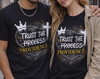 Trust the Process Providence T Shirt – Christian Encouragement Tee