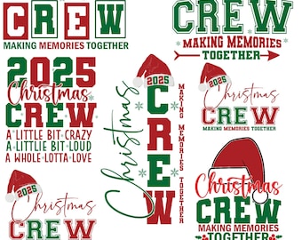 6 Christmas Crew svg, Family Christmas 2025 svg,Making Memories Together,christmas png,Funny Matching Holiday Shirt png, family pajamas png,