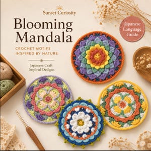 Blooming Mandala Crochet | PDF Pattern with Step-by-Step Diagrams | Japanese Language