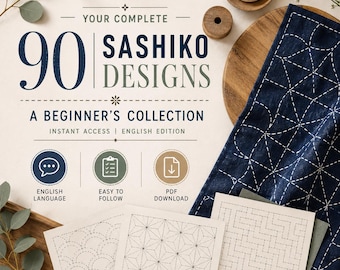 May include: A digital collection titled Your Complete 90 Sashiko Designs A Beginner's Collection, featuring text, three circular icons for English language, easy to follow, and PDF download, alongside printed pattern sheets and a blue fabric.