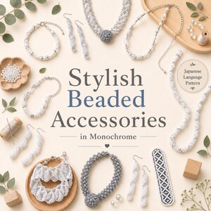 May include: A collection of white, gray, and black beaded jewelry including necklaces, bracelets, and earrings. The image features the text Stylish Beaded Accessories in Monochrome and Japanese Language Pattern. Various beads are arranged on a light surface.
