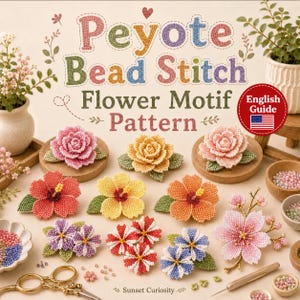 Peyote Bead Stitch Flower Motif Pattern | Beautiful Floral Beading Designs | English Guide