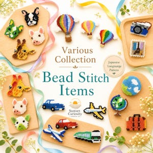 May include: A collection of small, colorful beaded motifs arranged on wooden boards, featuring animals, hot air balloons, vehicles, and travel icons. The text reads Various Collection, Bead Stitch Items, and Sunset Curiosity Handmade Joy.