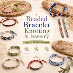 May include: An assortment of colorful beaded bracelets with various patterns, displayed on wooden surfaces. The image also features a book cover with the title "Beaded Bracelet Knotting & Jewelry" and the text "Patterns & Guide in Japanese."