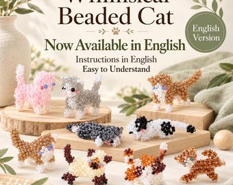 May include: A collection of small, handcrafted beaded cat figurines in various colors including pink, gray, brown, black, white, and calico. The text reads Whimsical Beaded Cat, Now Available in English, Instructions in English, Easy to Understand, and Sunset Curiosity.