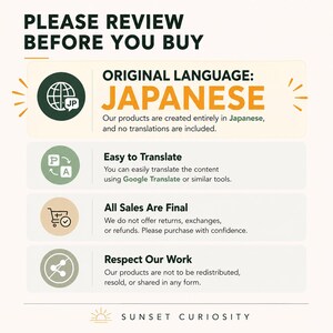 Pode incluir: Um gr&aacute;fico informativo intitulado PLEASE REVIEW BEFORE YOU BUY. Apresenta quatro se&ccedil;&otilde;es com &iacute;cones: ORIGINAL LANGUAGE: JAPANESE, Easy to Translate, All Sales Are Final e Respect Our Work. O texto na parte inferior diz SUNSET CURIOSITY.