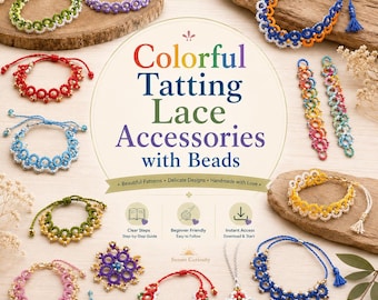 Colorful Tatting Lace Accessories with Beads | PDF Pattern & Tutorial in Japanese | Fun DIY Craft Project