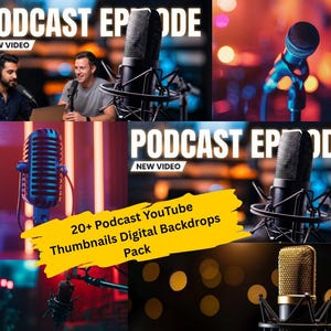 May include: A collection of images featuring podcast microphones and the text "PODCAST EPISODE" and "NEW VIDEO." A yellow banner reads "20+ Podcast YouTube Thumbnails Digital Backdrops Pack."