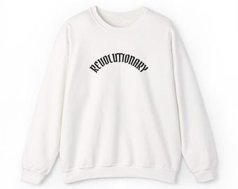 Revolutionary Sweatshirt