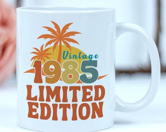 1985 Mug, 1985 Limited Edition, Birthday Gifts, Vintage Birthday Gifts For Women, Limited Edition Mug, Gift For 40s