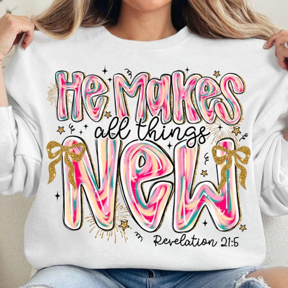 He makes all things new png, Brushstroke Pink New year png, Preppy New Year Png, New year png, 12 new chapters png, Jesus Design New Year