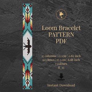 May include: A loom bracelet pattern PDF with a Native American design. The pattern features a central bird motif, turquoise, red, and yellow feather designs, and geometric patterns. The pattern is 2.1 cm wide and 17.5 cm long.