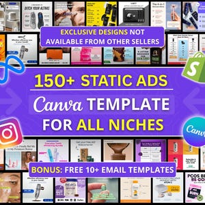 May include: A promotional graphic with a purple background, featuring various product advertisements. Text includes "EXCLUSIVE DESIGNS," "150+ STATIC ADS," and "Canva TEMPLATE FOR ALL NICHES." Social media icons and a shopping bag are also present. Bonus: Free 10+ Email Templates.