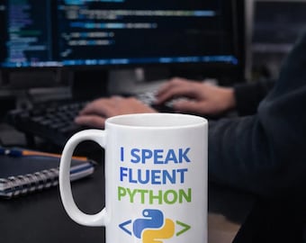 I Speak Fluent Python Mug - Funny Programmer Coffee Mug, Coding Gift for Developers, Python Lover Office Desk Mug