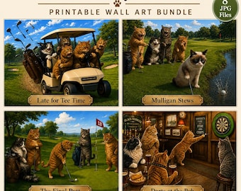 May include: A set of four funny cat prints featuring printable wall art. The images show cats playing golf in a cart, cats on a golf course, cats putting on a green, and cats playing darts in a pub. Text includes Set of 4 Funny Cat Prints, Printable Wall Art Bundle, 8 JPG Files, Late for Tee Time, Mulligan Stews, The Final Putt, and Darts at the Pub.