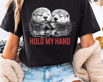 Valentine Shirt Design PNG Hold My Hand Quote Otters Hand-drawn Charcoal Pencil Sketch Print Sublimation Download, Cute Animal Shirt PNG