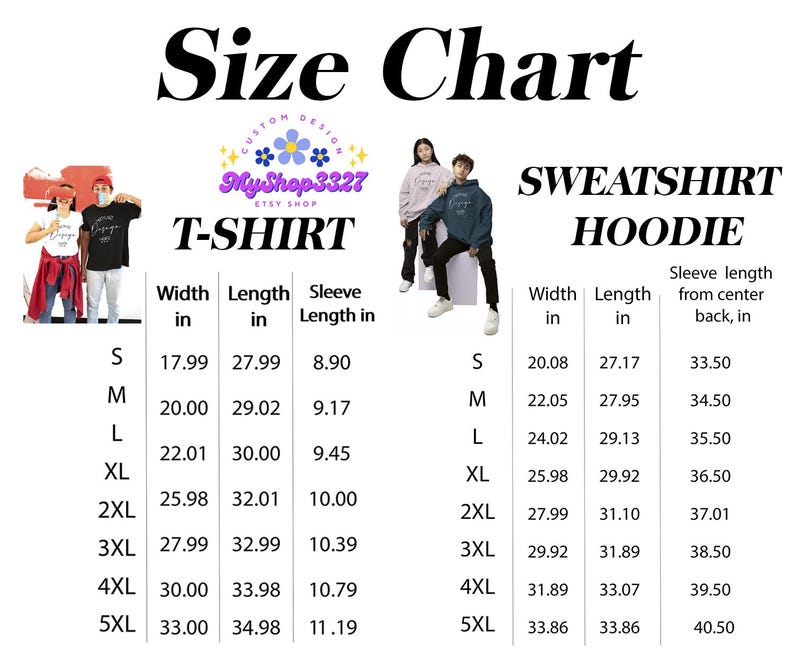 May include: Size chart graphic for t-shirts and hoodies, with measurements in inches. Includes width, length, and sleeve length for various sizes, from S to 5XL. The text "MyShop3327 Etsy Shop" is also visible.