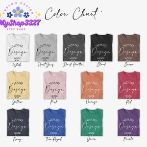 May include: A color chart displays various t-shirt colors, including white, sport grey, dark heather, black, brown, yellow, pink, orange, red, navy, true royal, green, and purple. Each shirt has the text "YOUR Design HERE". The Etsy shop name is MyShop3327.