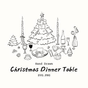 May include: A hand-drawn illustration depicting a Christmas dinner table. The image includes a Christmas tree, candles, wine glasses, a bottle of wine, plates, cutlery, and a gift. Text reads "Christmas Dinner Table" and "SVG.PNG".