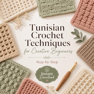 Pode incluir: Um guia digital intitulado Tunisian Crochet Techniques for Creative Beginners com instruções passo a passo. A imagem apresenta várias amostras de crochê texturizadas em tons neutros e uma agulha de crochê de madeira de 6,5 mm.