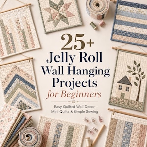 Peut inclure: Une couverture de livre intitulée 25+ Jelly Roll Wall Hanging Projects for Beginners, présentant diverses tentures murales matelassées aux motifs floraux et géométriques, des rouleaux de tissu, des pinces à coudre et des bobines de fil.