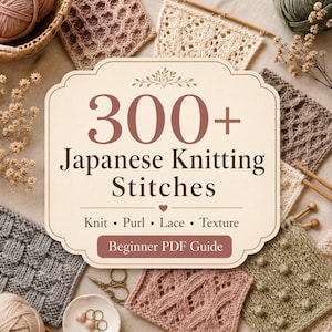 Über 300 japanische Strickmusterideen für Anfänger – Einfache rechte, linke, Loch- und Strukturmuster (PDF-Anleitung)