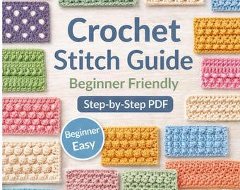 Puede incluir: Una guía de puntos de ganchillo con el título "Crochet Stitch Guide" y las palabras "Beginner Friendly" y "Step-by-Step PDF". La imagen presenta varias muestras de puntos de ganchillo coloridos en tonos rosa, verde, amarillo y azul.