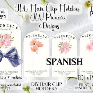 May include: Digital DIY hair clip holders with floral designs. The design includes the text "Precursor" and "2 Timoteo 4:5". The holders are 4 inches x 7 inches. The text "JW Hair Clip Holders JW Pioneers 6 Designs" is also included.