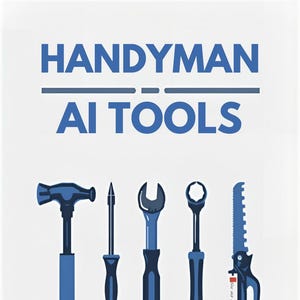Handyman AI Tools Catalog | 13 Essential Tools for Contractors & Home Repair Pros | Digital PDF