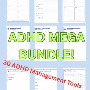 May include: A collection of printable ADHD management tools, including a Pomodoro session log, task prioritization matrix, and mood tracker. The text "ADHD MEGA BUNDLE!" is prominently displayed, along with "30 ADHD Management Tools."