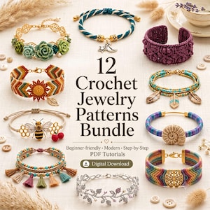 May include: A collection of 12 crochet jewelry patterns featuring various bracelets including floral, bee, sun, and geometric designs. The text reads 12 Crochet Jewelry Patterns Bundle, Beginner-friendly, Modern, Step-by-Step, PDF Tutorials, and Digital Download.