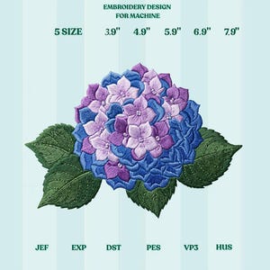 May include: Machine embroidery design of a hydrangea flower in shades of blue, purple, and white, with green leaves. The design is available in 5 sizes, ranging from 3.9" to 7.9" in diameter. The text "EMBROIDERY DESIGN FOR MACHINE" is at the top.