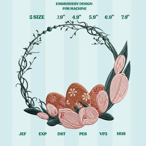 May include: An embroidery design for machine use, featuring a wreath with Easter eggs and tulips. The design includes sizes from 9.9 cm to 20.1 cm and file types JEF, EXP, DST, PES, VP3, and HUS. The wreath is composed of green vines and leaves, with pink tulips and brown eggs.