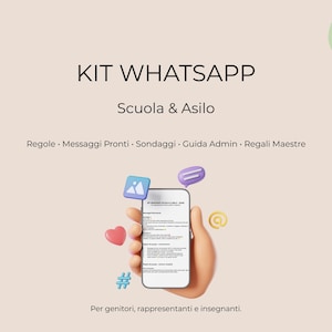 May include: Digital kit for WhatsApp, titled "KIT WHATSAPP", for schools and nurseries. The image shows a smartphone held by a hand, with icons and text. Includes rules, ready messages, surveys, admin guide, and teacher gifts.