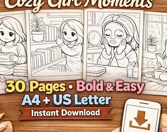 Cozy Girl Moments Coloring Book – Bold Easy Digital Coloring Pages, Printable PDF