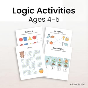 May include: Printable logic activities for children aged 4-5. The worksheets feature patterns, matching, mazes, and sequencing tasks. The text "Logic Activities Ages 4-5" is at the top. The words "Printable PDF" are at the bottom.