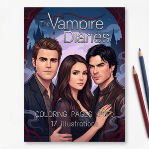 May include: A coloring book cover featuring three characters from "The Vampire Diaries" with a dark, gothic aesthetic. The cover includes the title, "The Vampire Diaries," and the text "COLORING PAGES (PDF) 17 illustrations."