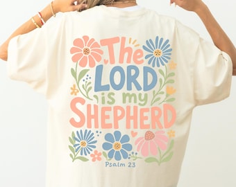 Psalm 23 Shirt, The Lord is my Shepherd, Jesus Shepherd T-Shirt, Psalm 23 Apparel, Psalms T-Shirt, Christian Psalm Gift,Christian Unisex Tee